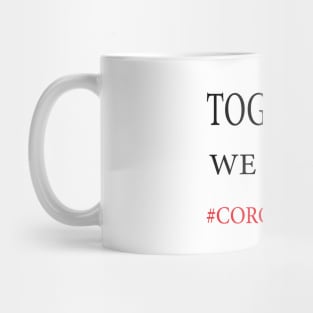 Together we fight coronavirus Mug
